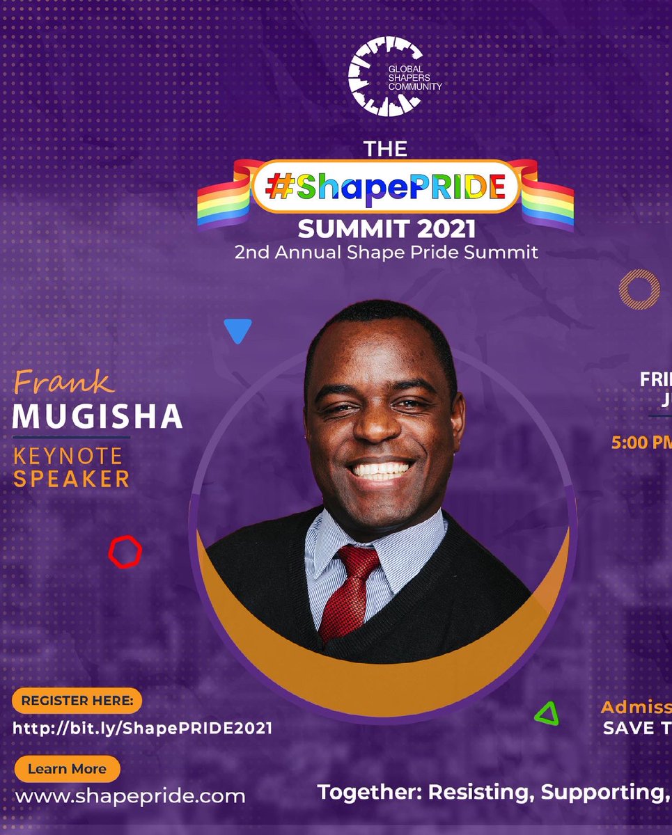 effodu's tweet photo. Join the 2nd annual #ShapePRIDE Summit this Friday! Our Keynote speaker this year is the award-winning Dr. @frankmugisha. Other speakers include 4 Young Global Leaders, 11 Global Shapers and 2 Shaper artists. Attendance is free. Register at https://t.co/8Fovg3Dvju #ShapePRIDE! https://t.co/ecfmfRX1PB