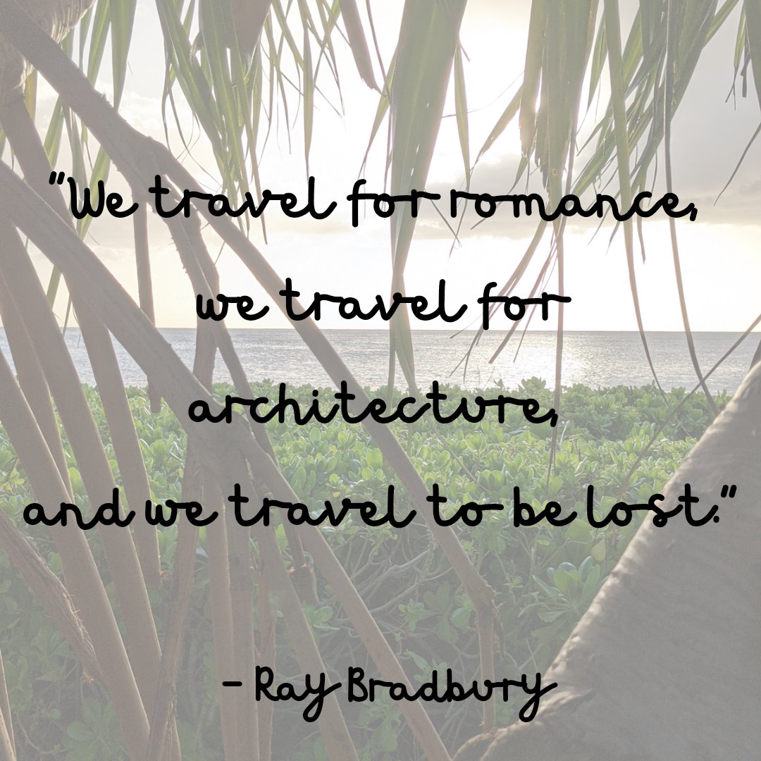 . . . and we travel to be lost. 

#raybradbury #travelquotes #oahu
