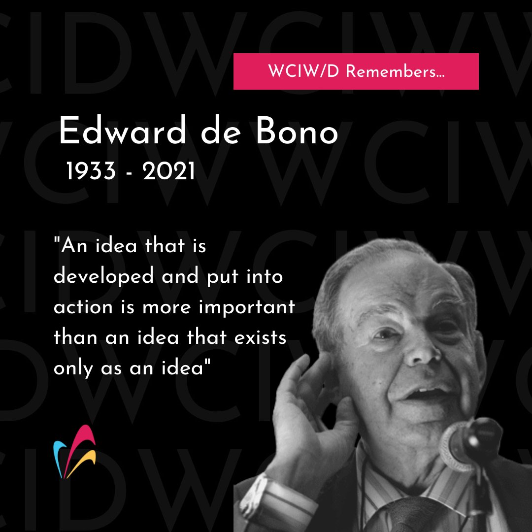 What ideas will you put into action to remember Edward de Bono?

#WCIW #WCID #IAmCreative #EdwardDeBono