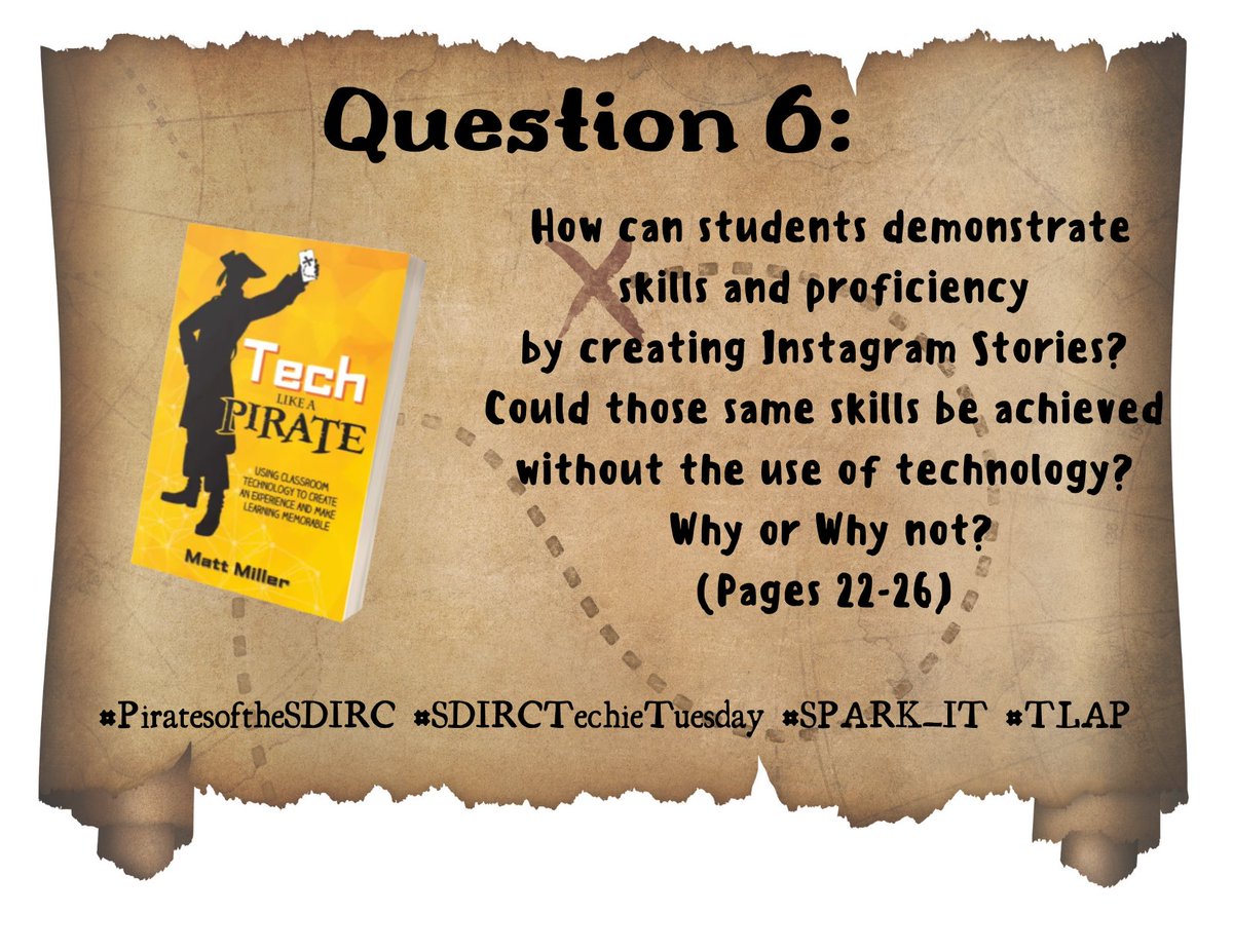 MySpark_Sdirc's tweet image. W1Q6. How can students demonstrate their skills and proficiency with Instagram Stories? Would those same skills be achieved without the use of technology? (Pages 22-26) #PiratesoftheSDIRC #SDIRCTechieTuesday #SPARK_IT #TLAP