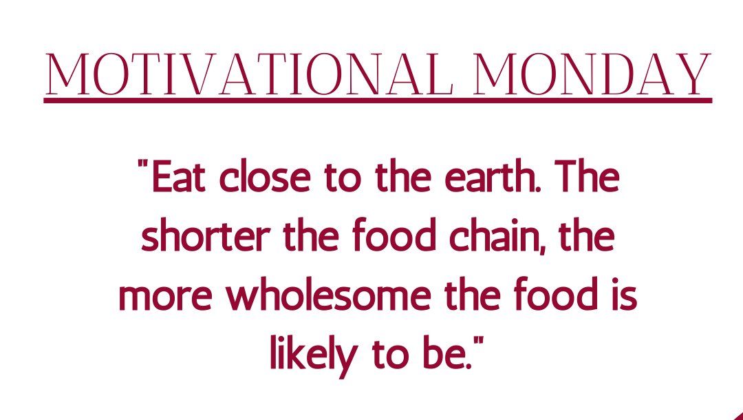 TheNutrPros's tweet photo. Motivational Monday! 

"Eat close to the earth. The shorter the food chain, the more wholesome the food is likely to be."
-Michael Pollan from "Food Rules".

Have an awesome week! https://t.co/yMAR1kmUvJ