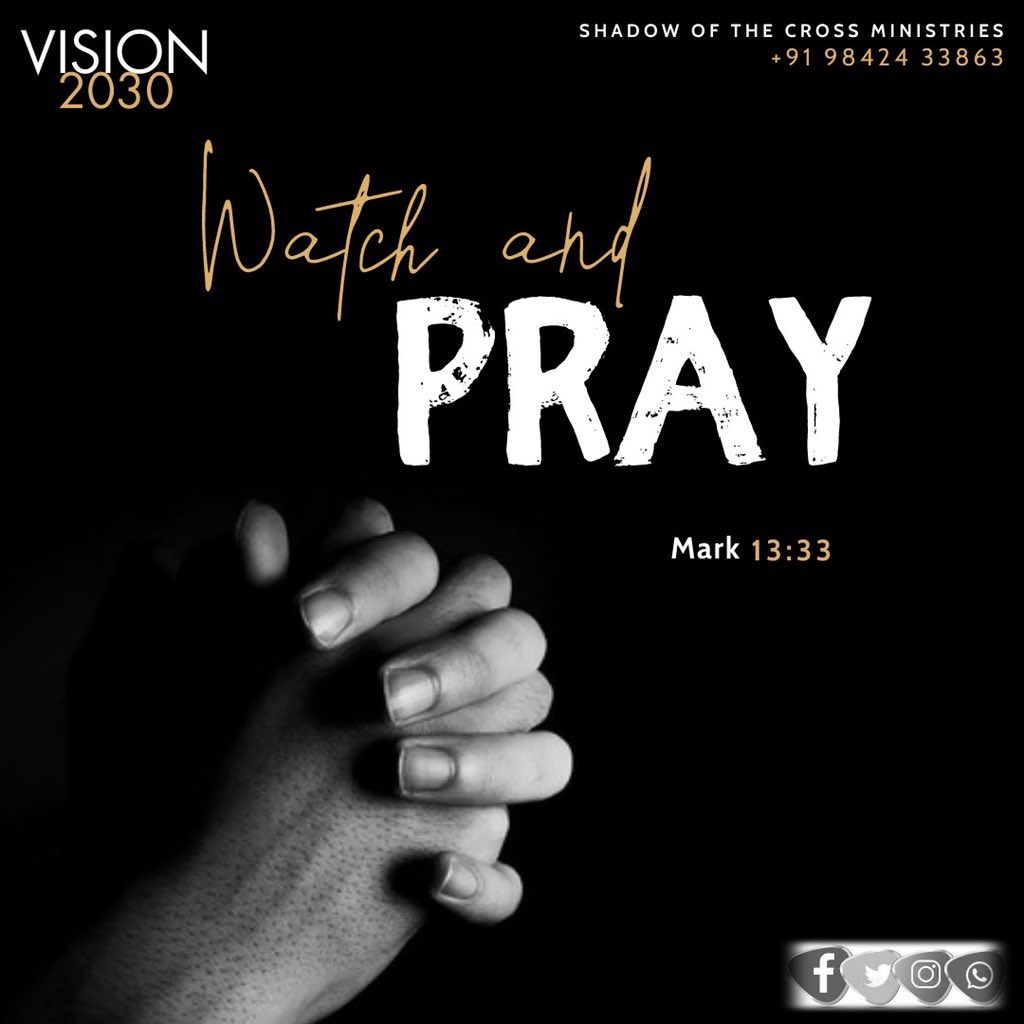 ShadowoftheCro1's tweet image. விழித்திருந்து ஜெபம்பண்ணுங்கள். 
watch and pray
மாற்கு(Mark) 13:33
#decade_of_revival 
#shadowofthecrossministrie #solomoncharles #tamilbibleverse #jesus #jesuschrist #christian #biblestudy #holyspirit #hope #believe #believer #gospel #church #pray #blessed #grace