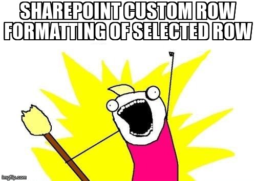 overflow_meme's tweet image. Sharepoint Custom Row Formatting of Selected Row stackoverflow.com/questions/6797… #sharepoint #sharepointonline #sharepointlist #json