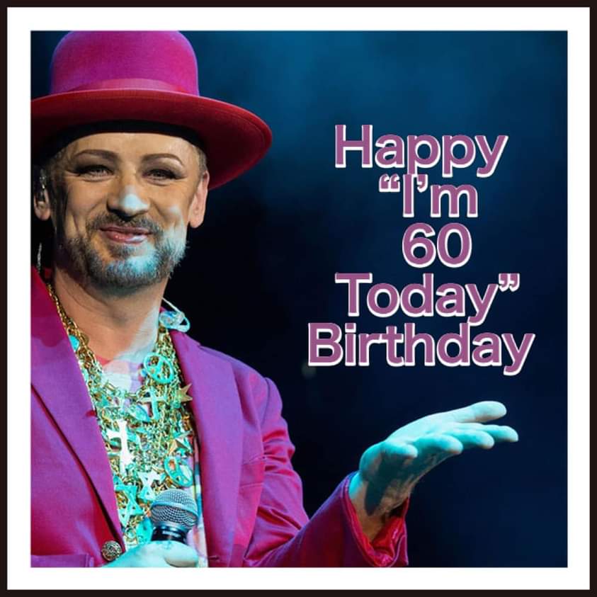  happy birthday boy george you look lovely darling kiss 