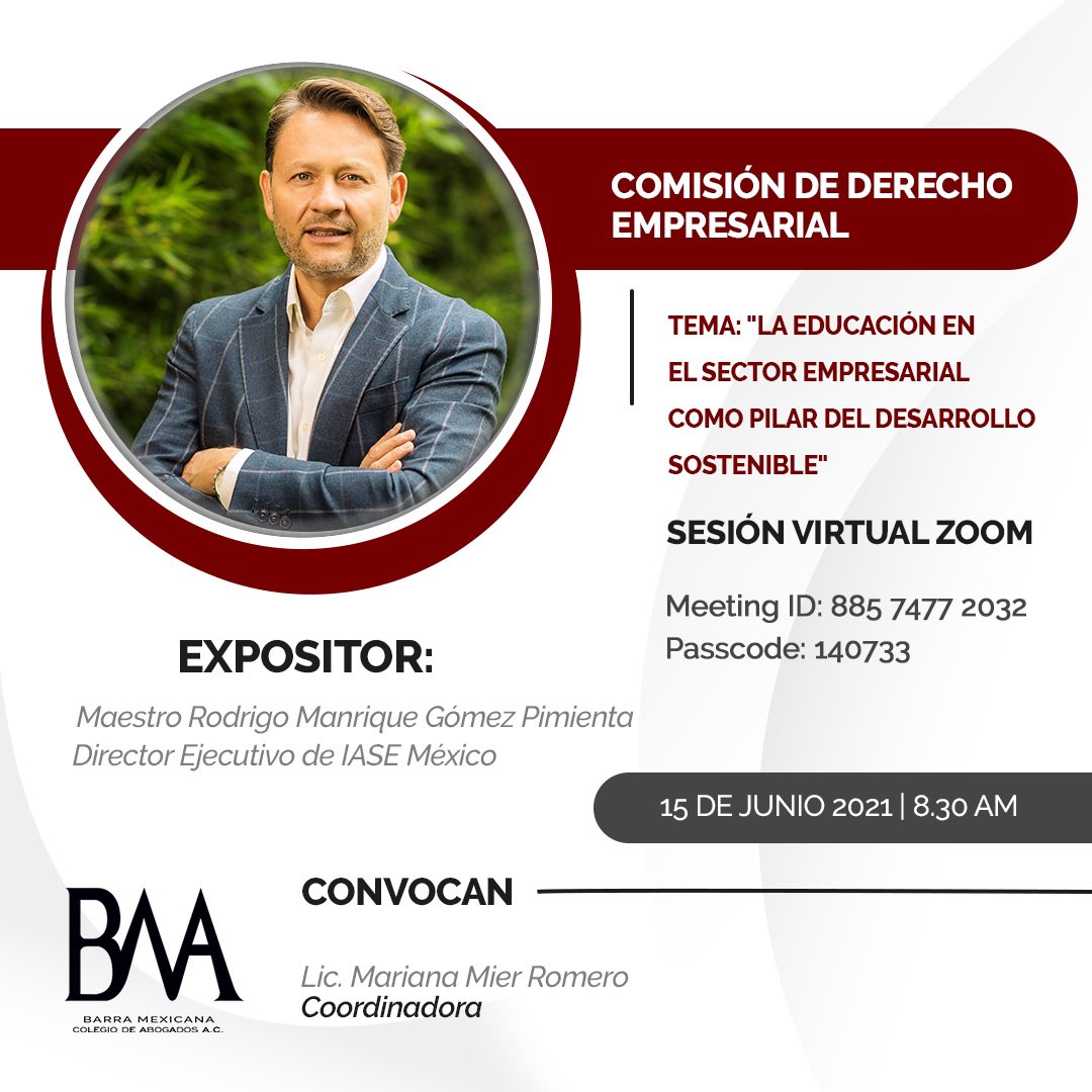 La Comisión de #DerechoEmpresarial te invita a su próxima #SesiónVirtual.

▪️Tema: La educación en el sector empresarial como pilar del desarrollo sostenible

▪️Expositor: <a href="/romagopi/">rodrigo manrique</a>, director de <a href="/IaseMexico/">IASE México</a>

🗓 Mañana 15 de junio | 8:30 am