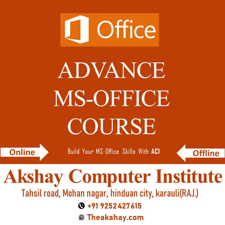 AkshayComputer9's tweet image. #Advancemicrosoftoffice
#advanceoffice
#Advancecourse
#MSoffice
#Hindaun
#Hindauncity
#Krauli
#Akshaycomputerinstitute
#Aci
#Onlinecourse
#Onlineclasess
#onlinetraningcenter
#Computercourse
#Computer