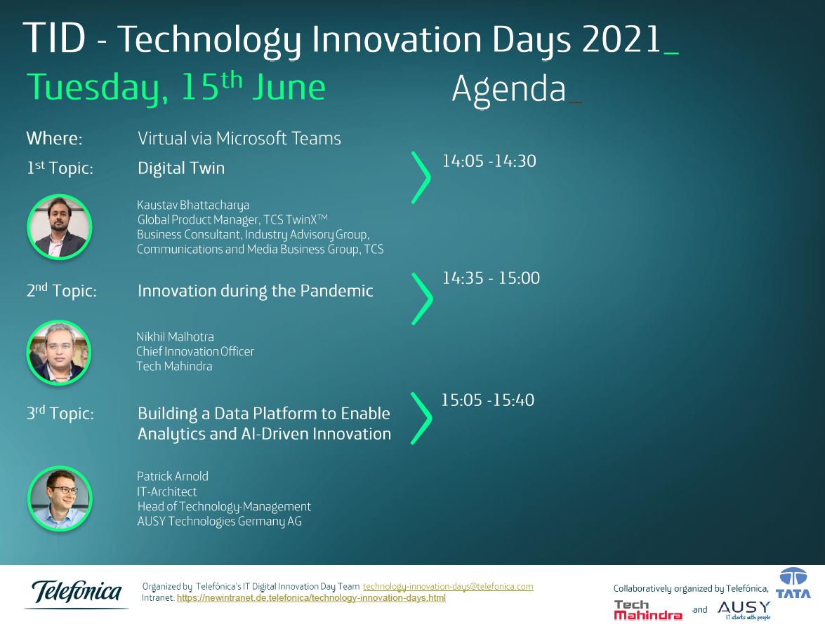 FloEsti's tweet photo. Today's @telefonica_de 's Technology Innovation Day with sessions on Digital Twins (Kaustav Bhattacharya / @TCS ), Innovation during Pandemic (@nickmalhotra / @tech_mahindra ) &amp; Buiding a Data Platform to Enable Analytics and AI-driven innovation (@DeveloperPat / @AUSY_Germany ) https://t.co/kOoTqYwWFk