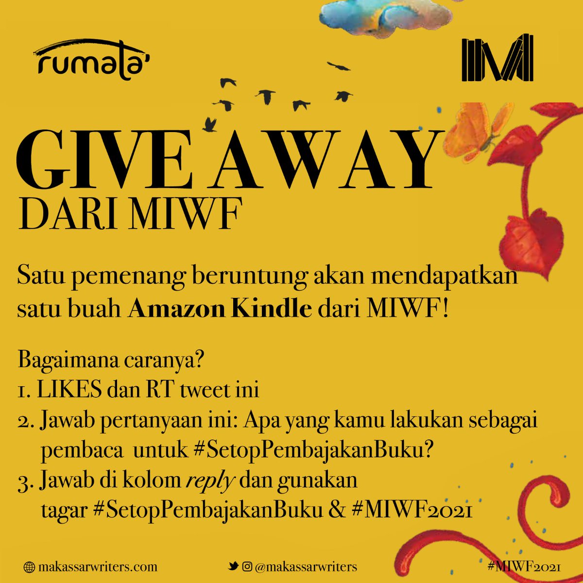 makassarwriters's tweet photo. [GIVEAWAY JUTAAN RUPIAH DARI MIWF]

Giveaway ini aku buat sebagai bentuk komitmen MIWF dalam memberantas pembajakan buku.

Jawaban terbaik akan bawa pulang satu buah Amazon Kindle dari MIWF!

Pengumuman pemenang tanggal 23 Juni 2021. Lets go!

#SetopPembajakanBuku #MIWF2021 https://t.co/nSM53J8X1u