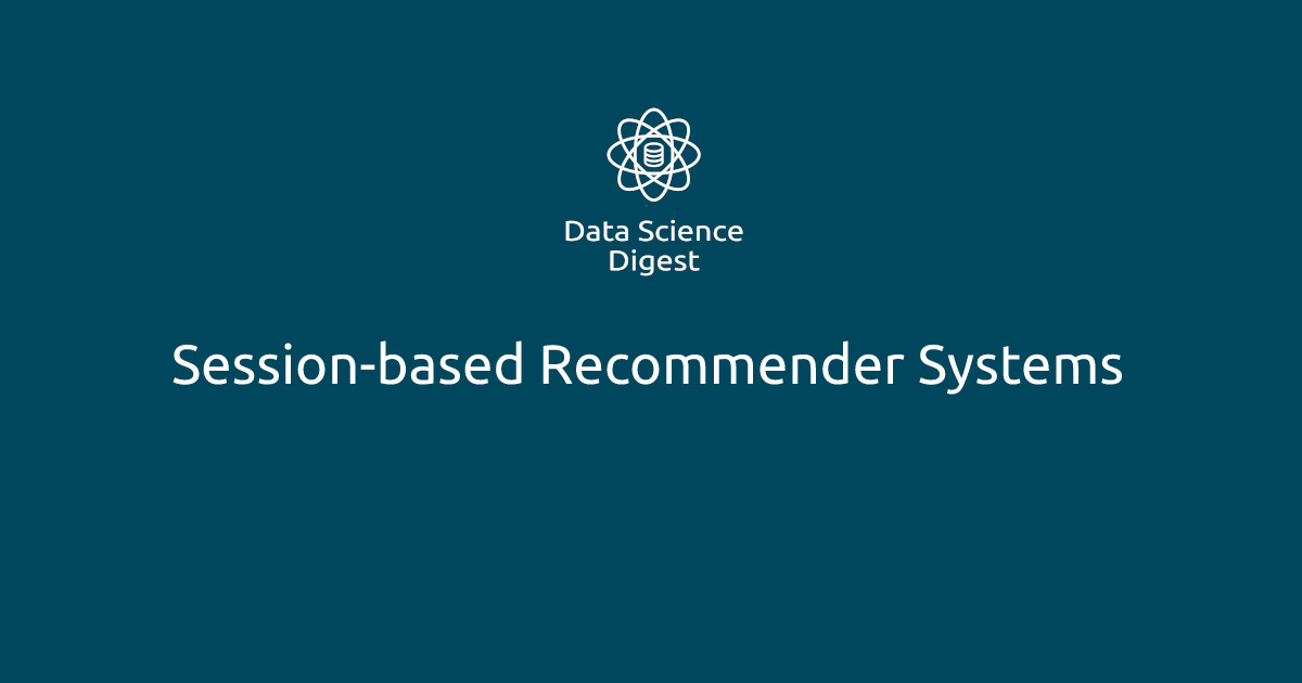 d_spodarets's tweet photo. Session-based Recommender Systems — https://t.co/pIzjhv4exO

#DataScienceDigest #DataScience #MachineLearning #ArtificialIntelligence #AI #ML #RecommenderSystems #Cloudera

Subscribe to our weekly newsletter — https://t.co/osETwElaZ6 https://t.co/RQxnQuOKMo