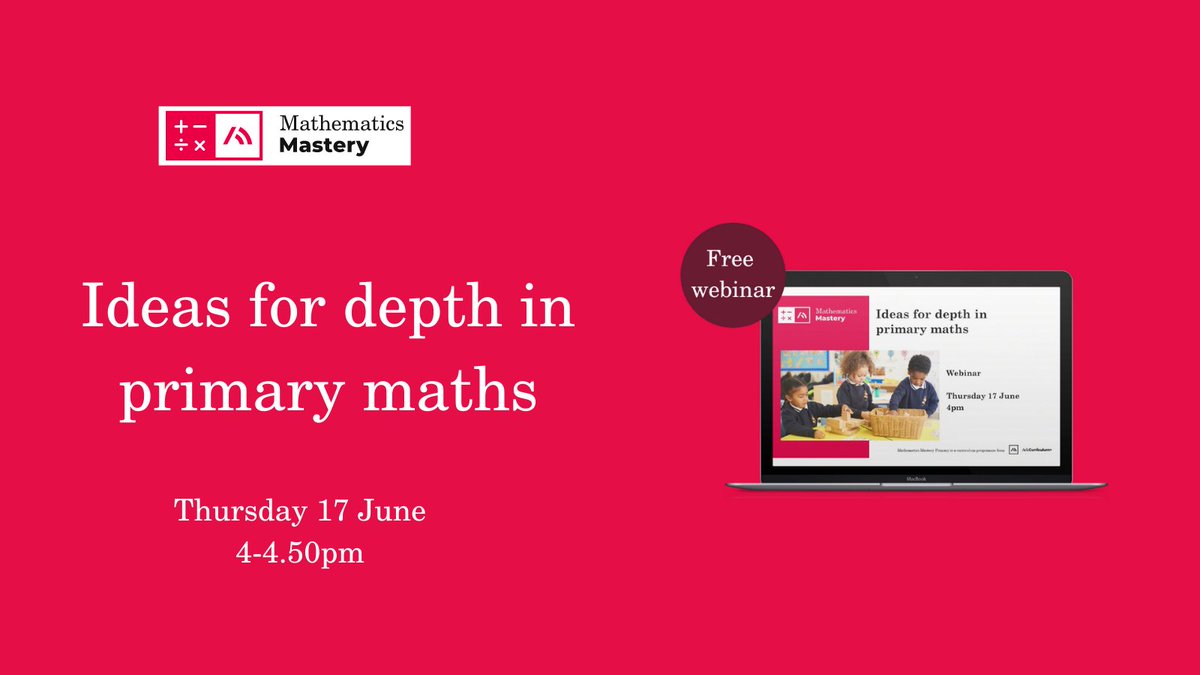 Join the #MathsMastery team for a collaborative webinar session 'Ideas for depth in primary maths'.

⏰ 4pm
🗓️ Thursday 17 June

You'll leave with a wealth of practical tips that you can take back for immediate use in the classroom. 

Register now: bit.ly/3im3WLp
