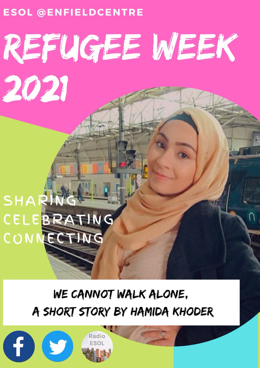 EnfieldCentre's tweet photo. Day 2 of #RefugeeWeek2021 - today we are listening to a new story, written especially for Refugee Week by Hamida Khoder, called We Cannot Walk Alone. Hamida is an #ESOL student @leedscitycoll  #RefugeeWeek2021 #WeCannotWalkAlone https://t.co/4PG5Rdrw7C https://t.co/84B8nNkM0Z
