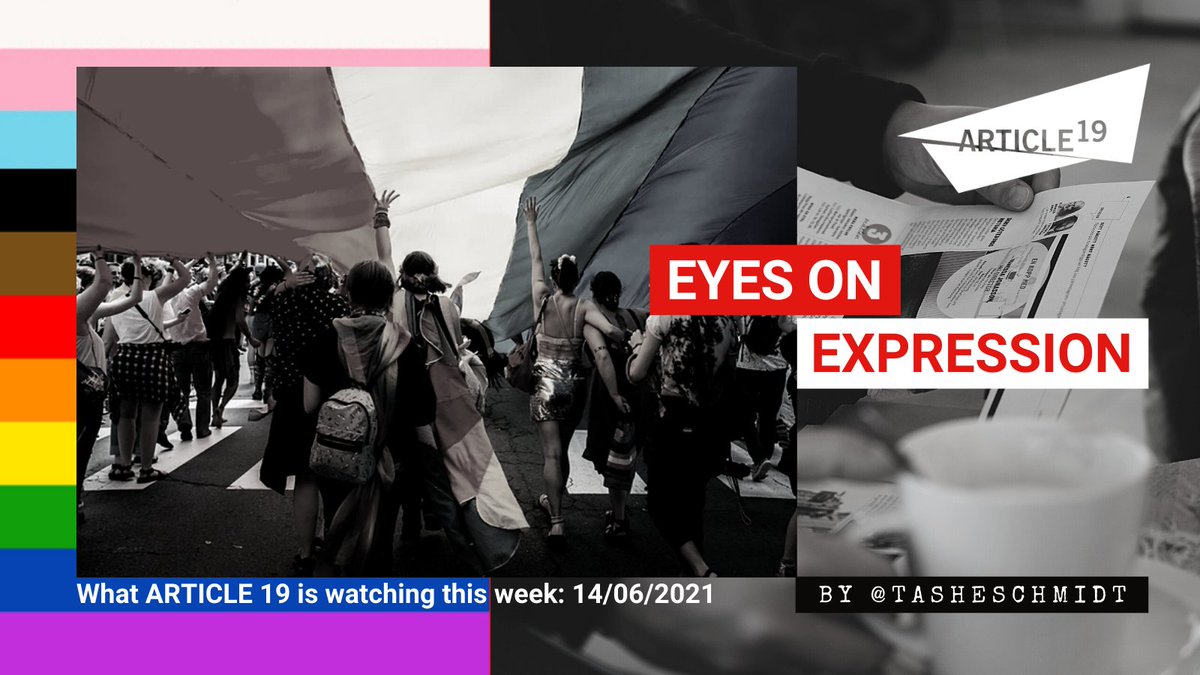 What ARTICLE 19 is watching this week: 14/06/2021, by @TasheSchmidt