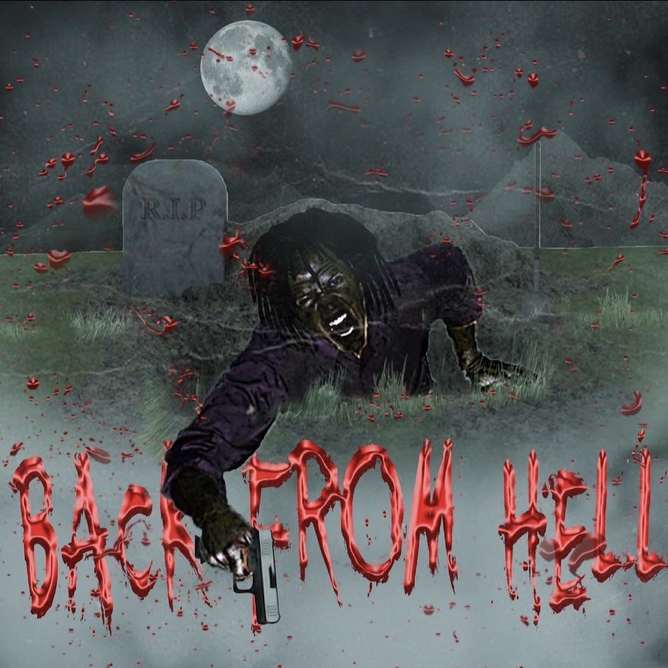New Project “Back From Hell” Dropping 6-21-21! 🧟‍♂️🦇♱ ♱ ♱