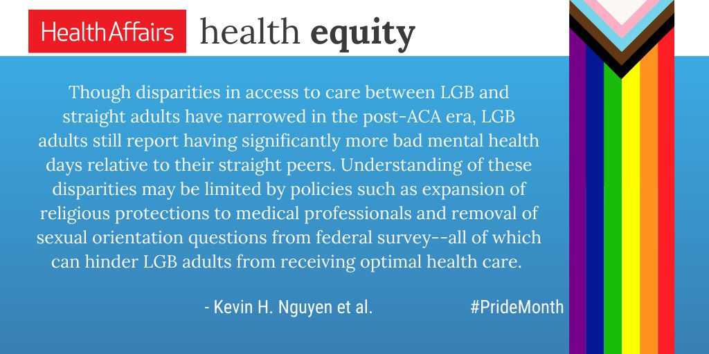 Health Affairs Auf Twitter Today During Pridemonth We Highlight A Health Affairs Paper From 2018 Kevin H Nguyen Of Brown Sph Coauthors Wrote That Lesbian Gay Bisexual Adults Report Having Significantly