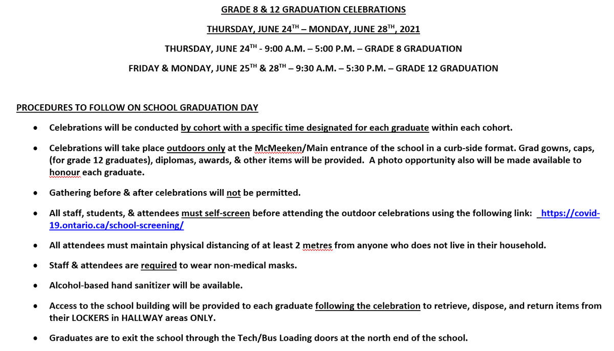 Grade 8 &amp; 12 Graduation Day Procedures...

COVID Self Assessment Link - covid-19.ontario.ca/school-screeni… 

See Edsby for your scheduled graduation time slot
