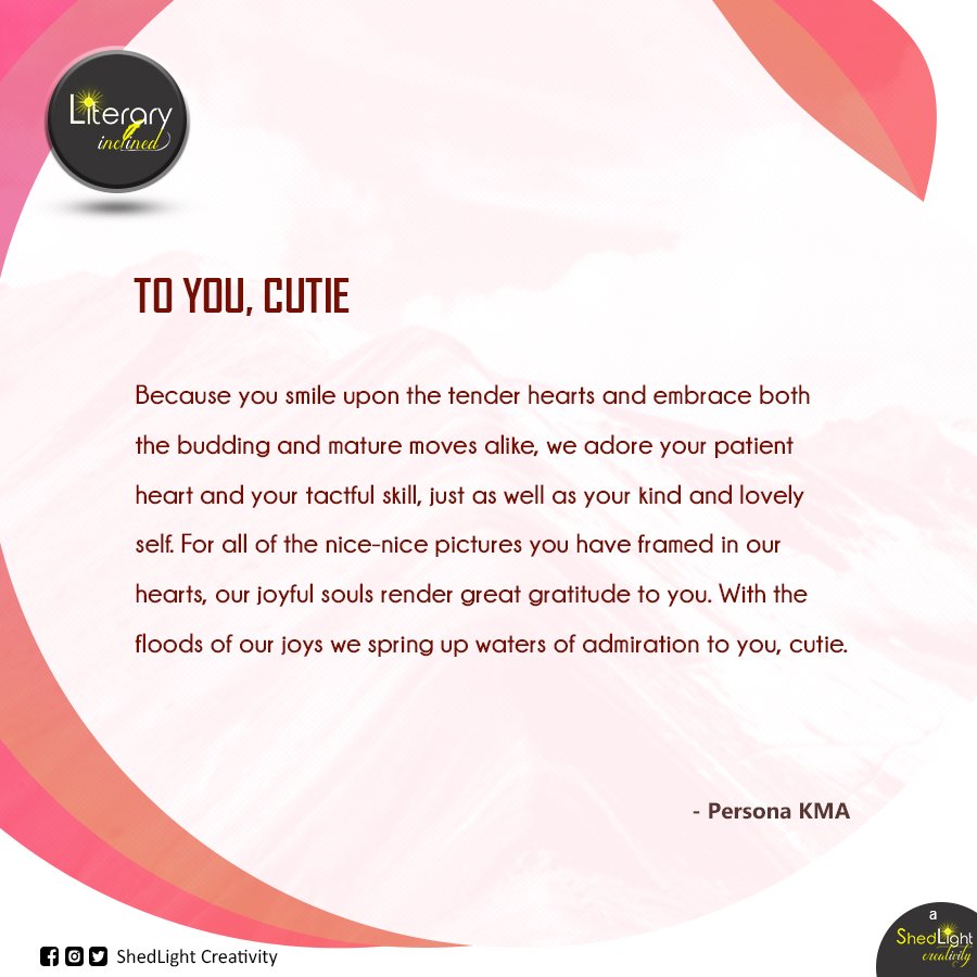 Shedlight_c's tweet photo. For all of these…
#ToYouCutie #literature #prose #cutie #beautiful #handsome #smile #kind #grateful #admiration #lovely #patient #budding #mature #reflections #creativity
#PersonaKMA
#LiteraryInclined
#It_Is_Lit
#ShedLightCreativity
✍️ @PersonaKMA https://t.co/eee9DeuuSY