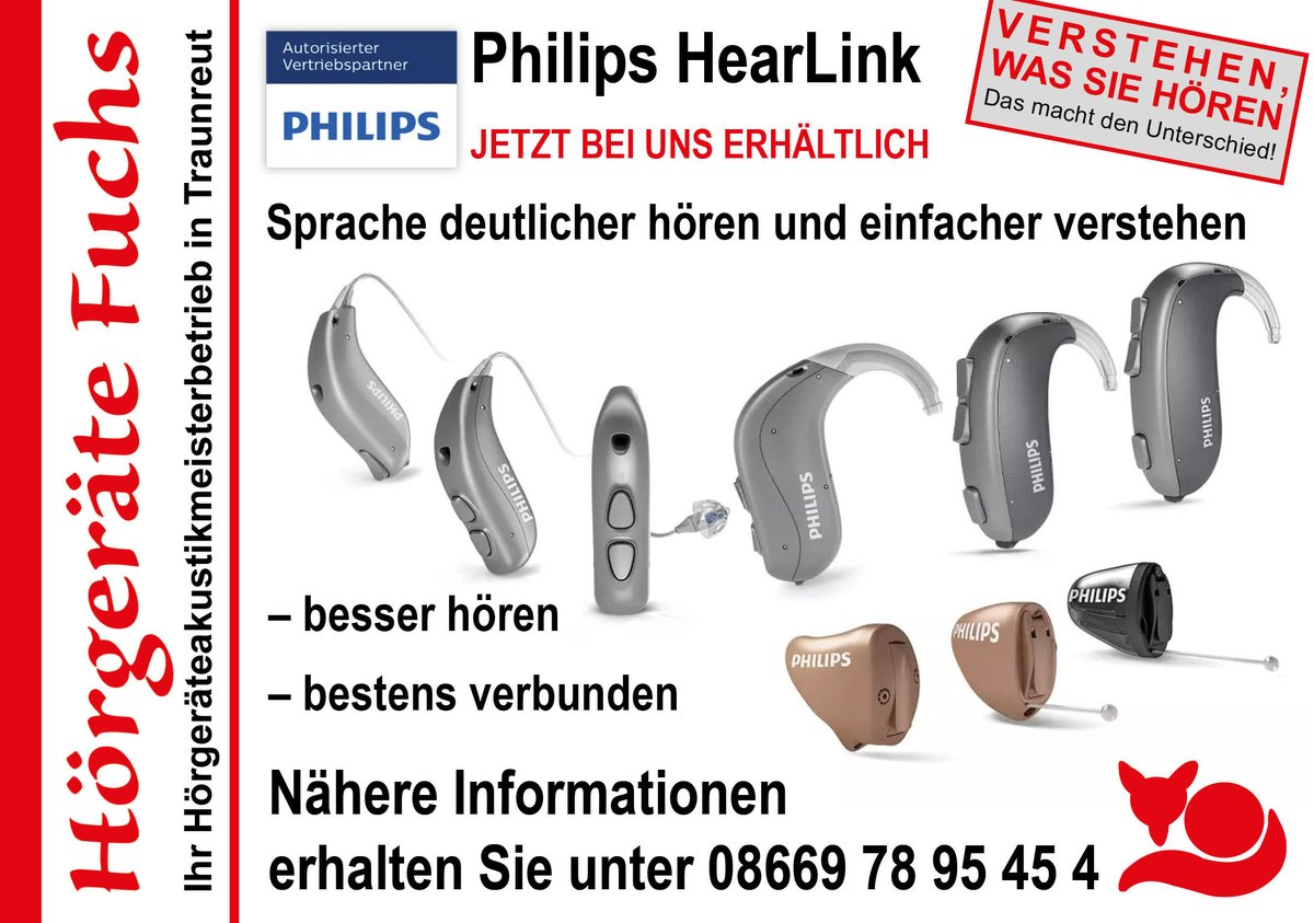 Philips HearLink - Besser hören und bestens verbunden!
Jetzt bei uns, Ihrem autorisierten Philips Vertriebspartner, kostenlos testen! Termine unter: 08669 7895454