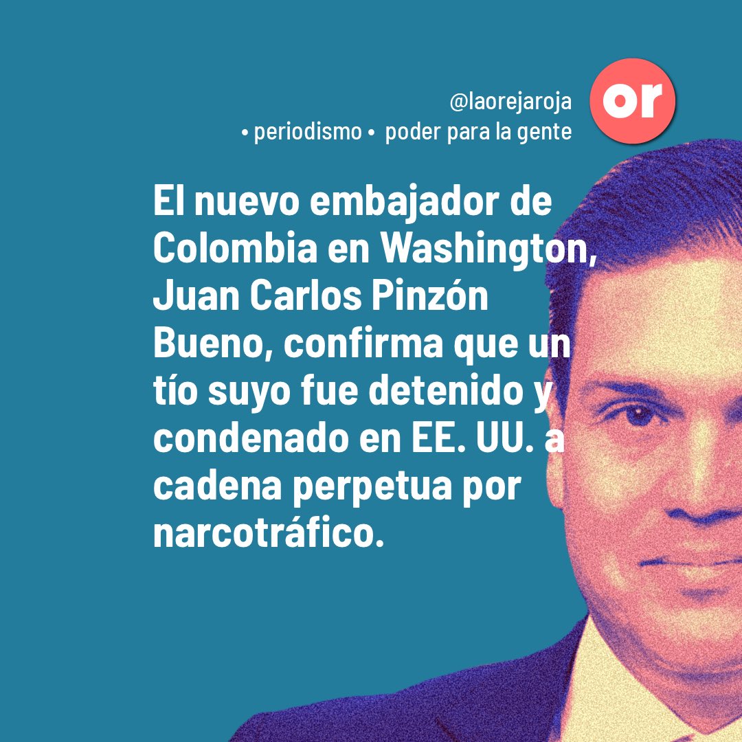 laorejaroja's tweet photo. Juan Carlos Pinzón Bueno, nuevo embajador de Colombia en Estados Unidos, es sobrino carnal de Jorge Eliecer Bueno Sierra (de 74 años de edad), narcotraficante colombiano sobre el que pesa en ese país una condena de cadena perpetua por narcotráfico, confirmada en segunda 👇👇 https://t.co/MWxW0iex9t