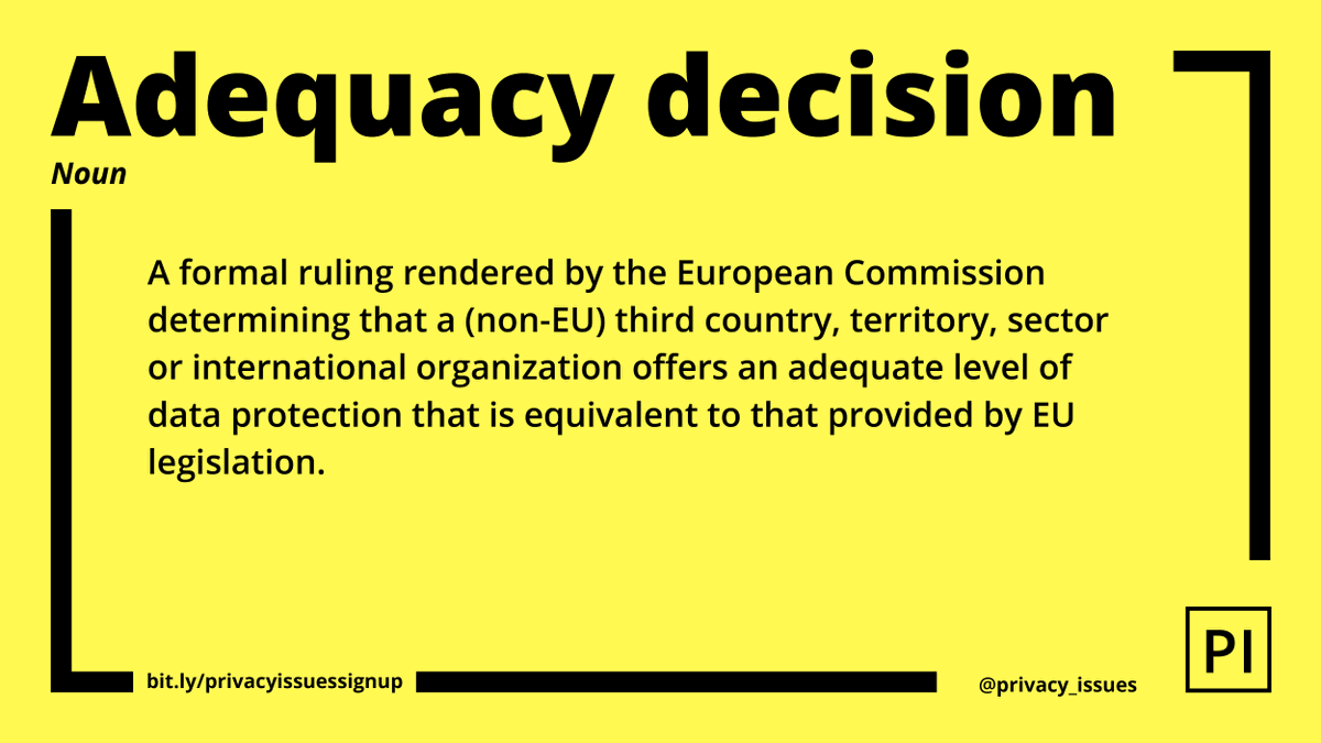 privacy_issues's tweet image. It&apos;s Tuesday and our #GlossaryPI terms is out today. Have you heard about the adequacy decisions under #GDPR? A formal ruling by the European Commission that acknowledges that the legislation of a country outside the #EU is providing adequate #protection for #personaldata.