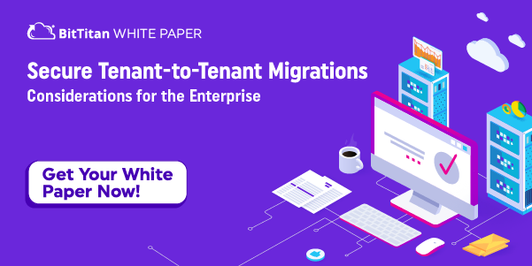 BitTitan's tweet photo. With widespread enterprise adoption of #Microsoft365 comes the need to move users from one instance of the suite to a new or different instance. View now. #TenantToTenant https://t.co/FLxPRaMST4 https://t.co/sSatM3eC02
