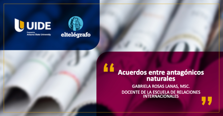 📌 Compartimos la columna de opinión de nuestra docente de la @EscuelaRRIIUIDE, Gabriela Rosas, MSc., en diario <a href="/el_telegrafo/">El Telégrafo Ecuador</a>.

📖 Acuerdos entre antagónicos naturales.

Los detalles aquí. 👇
🔗 bit.ly/3zopw8d