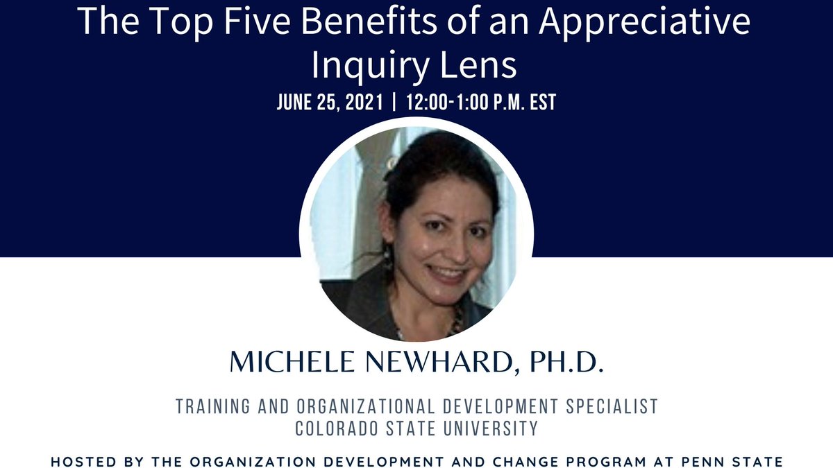 psuwfedodc's tweet image. Our next webinar is presented by Michele Newhard, Ph.D. on &apos;The Top Five Benefits of an Appreciative Inquiry Lens&apos; on June 25, 2021 from 12:00-1:00 p.m. EST.  Kindly find the registration link here: pennstateodcwebinar.eventbrite.com
#pennstate #pennstateODC #webinarseries #livewebinar