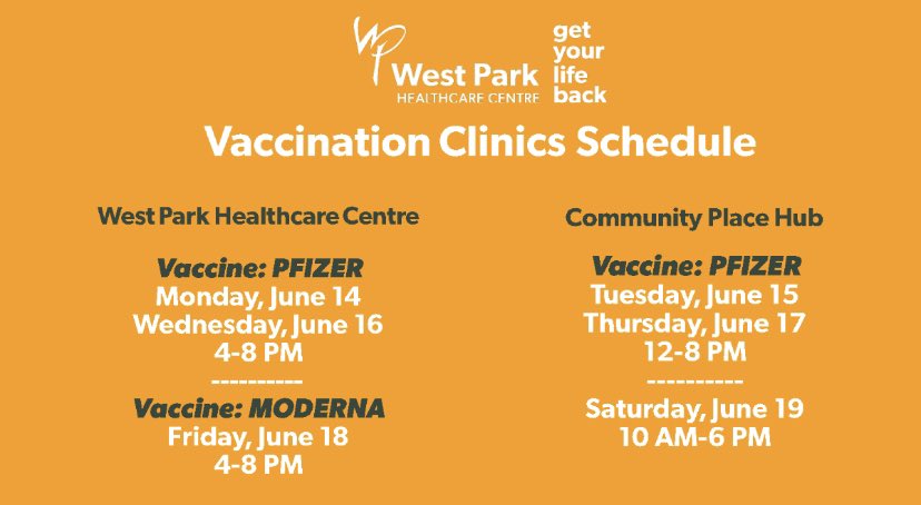Get vaccinated at Community Place Hub or West Park Healthcare Centre on the indicated dates!!