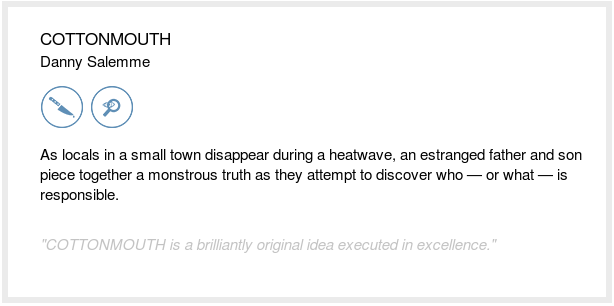 theblcklst's tweet image. Join blcklst.com, and read scripts like COTTONMOUTH by Danny Salemme. blcklst.com/members/script… #BlackListWeekendRead