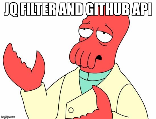 overflow_meme's tweet image. JQ filter and github api stackoverflow.com/questions/6798… #githubapi #api #jq #bash
