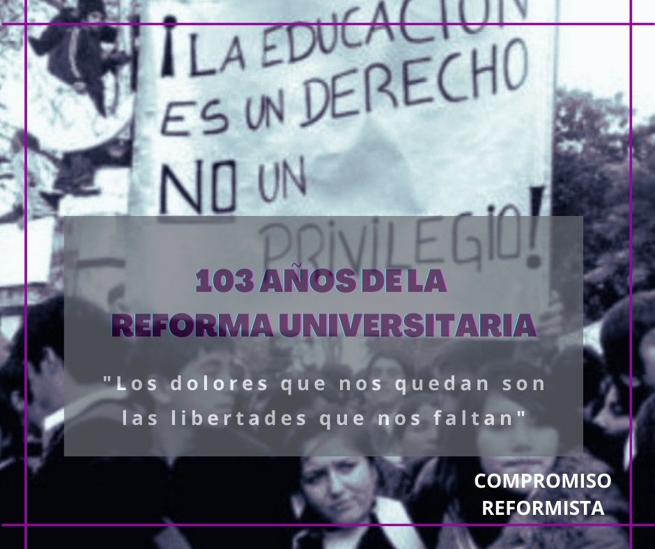 CR_UNLP's tweet photo. A 103 años de la Reforma Universitaria,  seguimos bregando por igualdad de oportunidades en la #educación y reafirmando que : La Educación es un Derecho y no un privilegio. 
#103añosreformauniversitaria 
#reformauniversitaria 
#CompromisoReformista https://t.co/M6UkvfdoYY