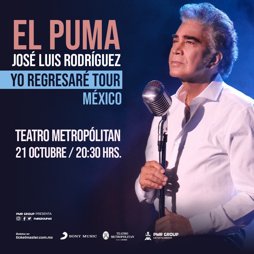 PMR Group Ent (@pmrgroupmx) on Twitter photo José Luis Rodríguez “El Puma” <a href="/SoyElPuma/">Jose Luis Rodriguez</a> llega al <a href="/TMetropolitanMx/">Teatro Metropólitan</a> este 21 octubre con su #YoRegresaréTour 🇻🇪🇻🇪 Boletos a la venta este viernes 18 de junio por 👉🏽 <a href="/Ticketmaster_Me/">Ticketmaster México</a> 🎟🎟 José Luis Rodríguez “El Puma” <a href="/SoyElPuma/">Jose Luis Rodriguez</a> llega al <a href="/TMetropolitanMx/">Teatro Metropólitan</a> este 21 octubre con su #YoRegresaréTour 🇻🇪🇻🇪 Boletos a la venta este viernes 18 de junio por 👉🏽 <a href="/Ticketmaster_Me/">Ticketmaster México</a> 🎟🎟