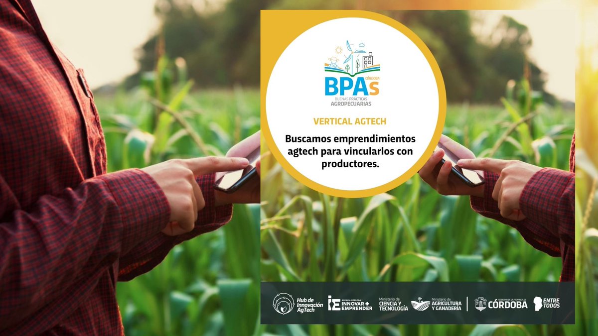 #BPAs AgTech 
En el marco del Hub de Innovación Agtech 🌱🛰️ y en conjunto con el <a href="/AgenciaIyE/">Agencia Córdoba Innovar y Emprender</a> damos inicio del ciclo 2021 del programa de #BPAs AgTech.