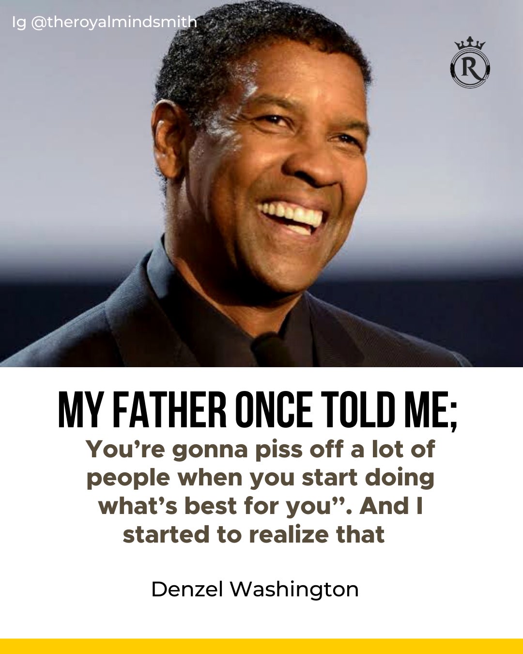 My Father Told Me - Denzel Washington Quotes