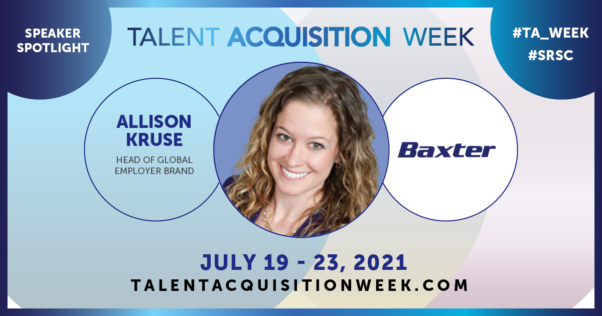 Join Baxter's Global #EmployerBranding Leader <a href="/AllisonAKruse/">Allison A Kruse</a> at #TA_Week Virtual to learn about the employer brand activation journey and what she learned along the way.  Register today: bit.ly/3pRozkn
<a href="/SRSConference/">SRSC</a> #EBrandCon #recruiting #TA_Week