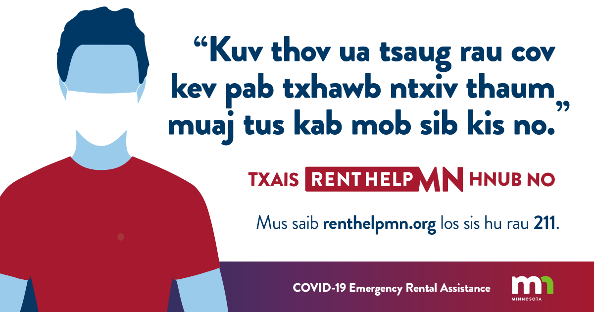 mnhousing's tweet photo. If you are having a hard time paying rent, visit https://t.co/gguX4hquRQ to see if you’re eligible for assistance.

Application is available in multiple languages. 
Hmong: https://t.co/A7mOrOlWLR 
Spanish: https://t.co/MS4PHZ28en
Somali: https://t.co/kpMextiC0g

#RentHelpMN https://t.co/xxwLAa0X9a