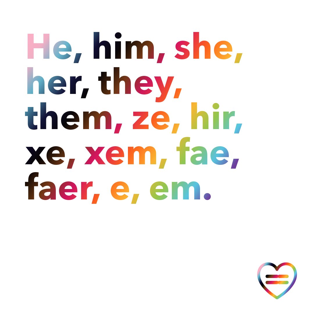 White background with text that says “he, him, she, her, they, them, ze, hir, xe, xem, fae, faer, e, em” colored in the progress pride flag.