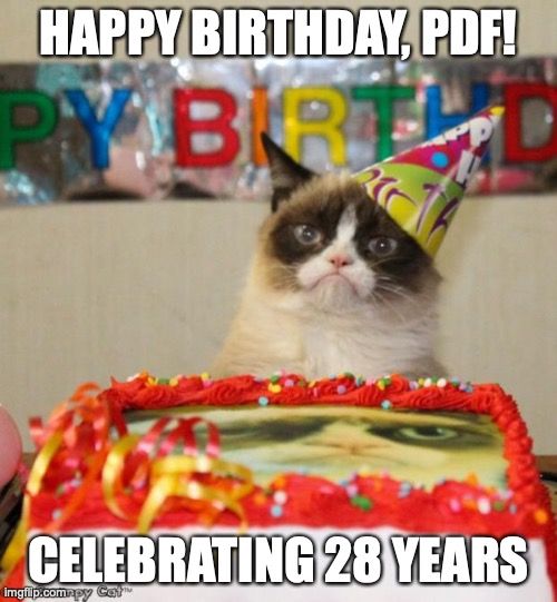 The #PDF is 28 years old today-- WOW! The world in 1993:

✅ Intel shipped its first Pentium chip
✅ The first web browser to display images, Mosaic, was born
✅ The movie Jurassic Park was #1 in box offices, pioneering computer-generated imagery

What were you doing in 1993? 🤔