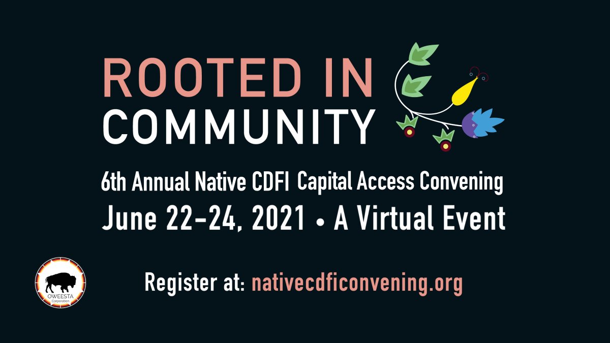 NWAFound's tweet image. Join us at @Oweesta’s annual Capital Access Convening June 22-24, with a pre-conference day on the 21st. Connect with #NativeCDFIs &amp;amp; investors and keep building cultural and financial well-being in #IndianCountry.

Be a part of it! Register today: nativecdficonvening.org #OCAC21