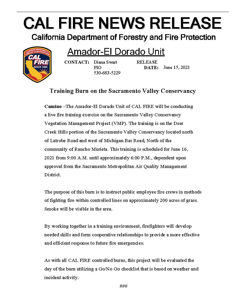 AEU will be conducting a training burn in the area of Deer Creek Hills on the Sacramento Conservancy in Sacramento County tomorrow.  
Please see the attached News Release for more information about the training burn.