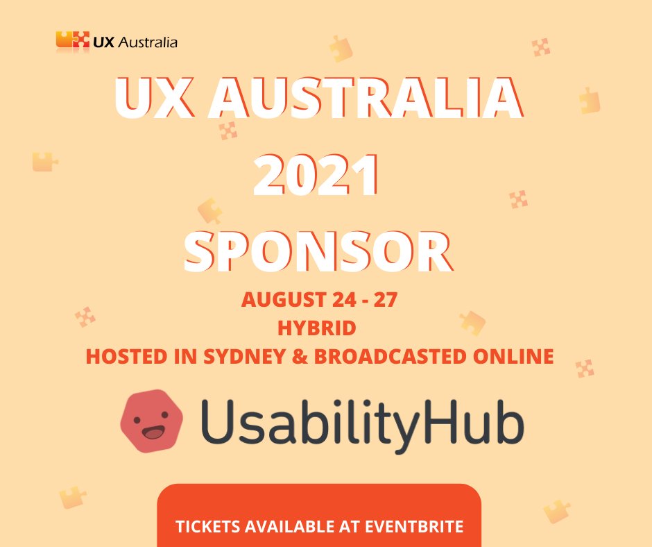 Banner ad. UX Australia 2021 Sponsor. August 24 to 27. Hosted in Sydney and online. Usability Hub. Tickets at eventrbrite.