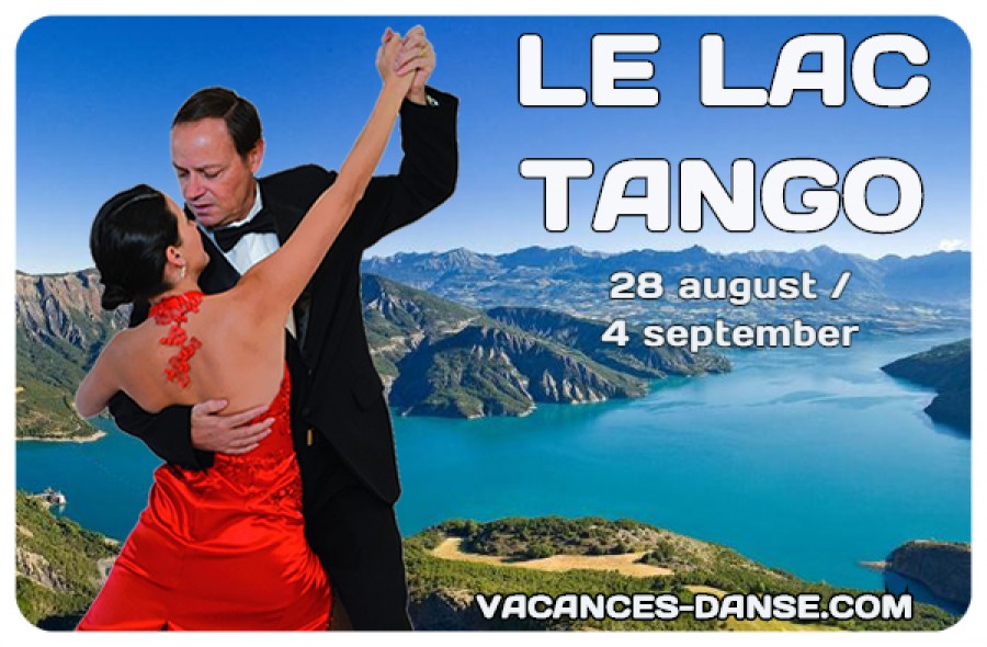 LE LAC TANGO 
 #Tango #Chorges #France
 #TangoWeekend/Festivalito tangopolix.com/tango-weekende…