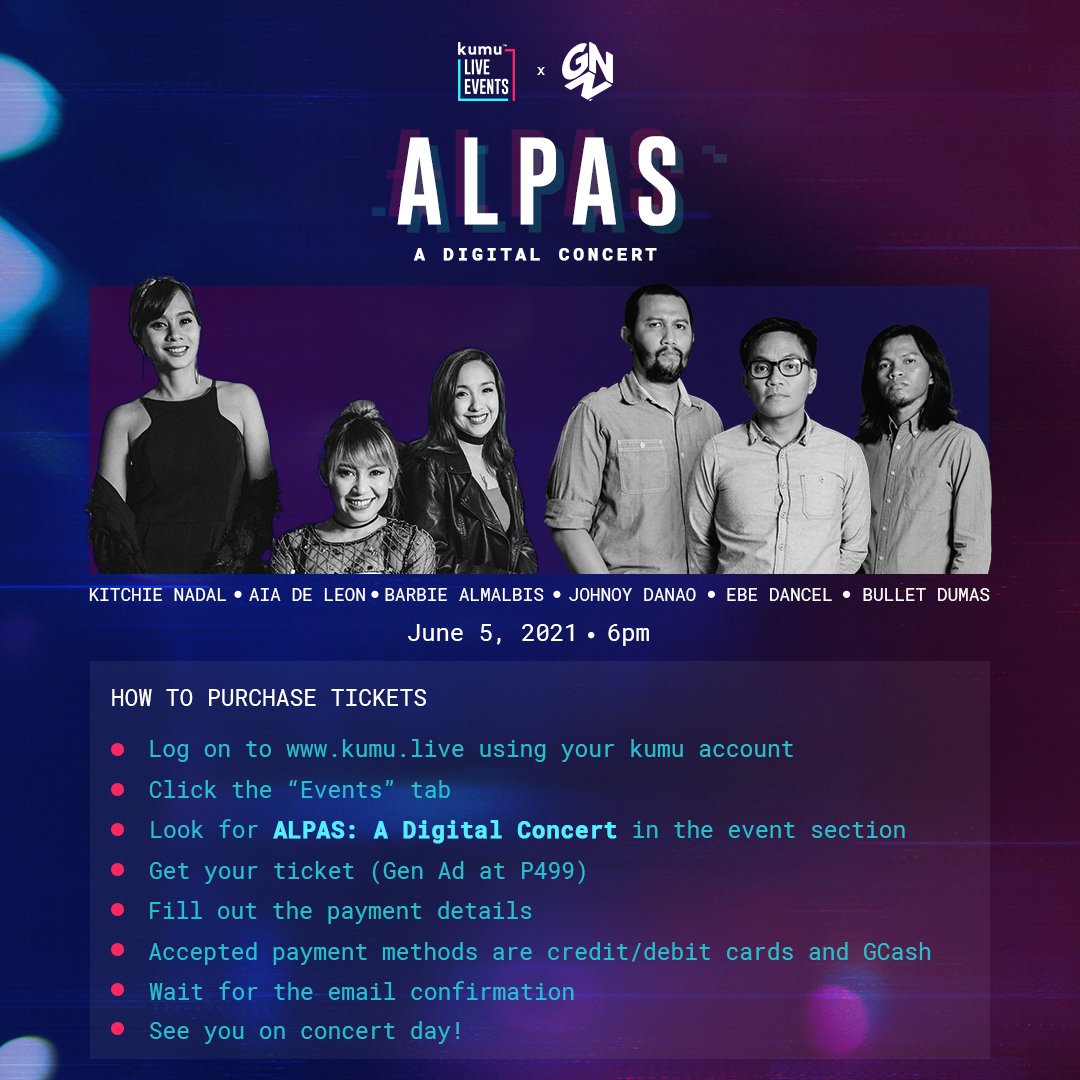 kumuPH's tweet photo. Bukas na! May ticket ka na ba! Habol na!
See posters for steps on how to purchase tickets and watch the concert!
Kita-kits! #AlpasPH #kumuxGNN https://t.co/K8aKPl6q6J