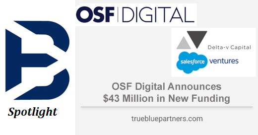 TrueBluePartner's tweet photo. #OSFDigital Announces $43 Million in New Funding

Previous True Blue Partner’s client, OSF Digital, receives $43m in new funding from existing investors, Delta-v Capital and Salesforce Ventures.

See more: https://t.co/UoHFCajtey

#SalesforceVentures #DeltavCapital https://t.co/QJu7B6MLMT