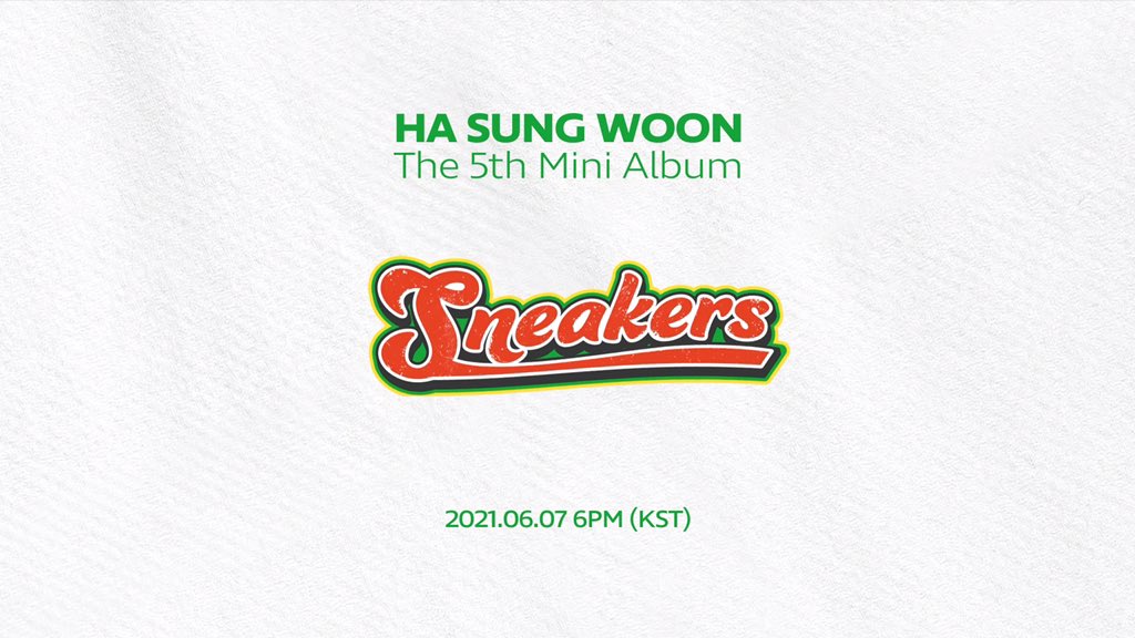 [☁]
⠀
HA SUNG WOON
5th MINI ALBUM
⠀
'Sneakers' ALBUM PREVIEW
⠀
▶ youtu.be/n5iVS8csfbg
▶ vlive.tv/video/251152
⠀
2021.06.07 6PM (KST)
RELEASE
⠀
#하성운
#HASUNGWOON
#Sneakers
#COMEBACK