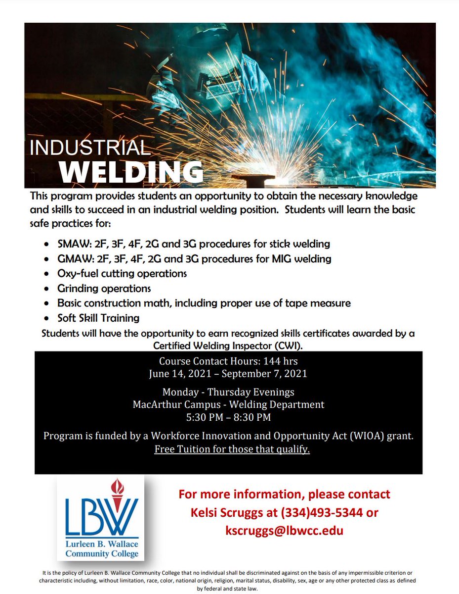 LbwccD's tweet photo. Have you been considering taking LBWCC's upcoming Industrial Welding course? If so, now is the time to register! Tuesday, June 8, 2021, will be the last day of registration. Contact Kelsi Scruggs at (334) 493-5344 or kscruggs@lbwcc.edu for more information. https://t.co/iNtpIYqDiZ