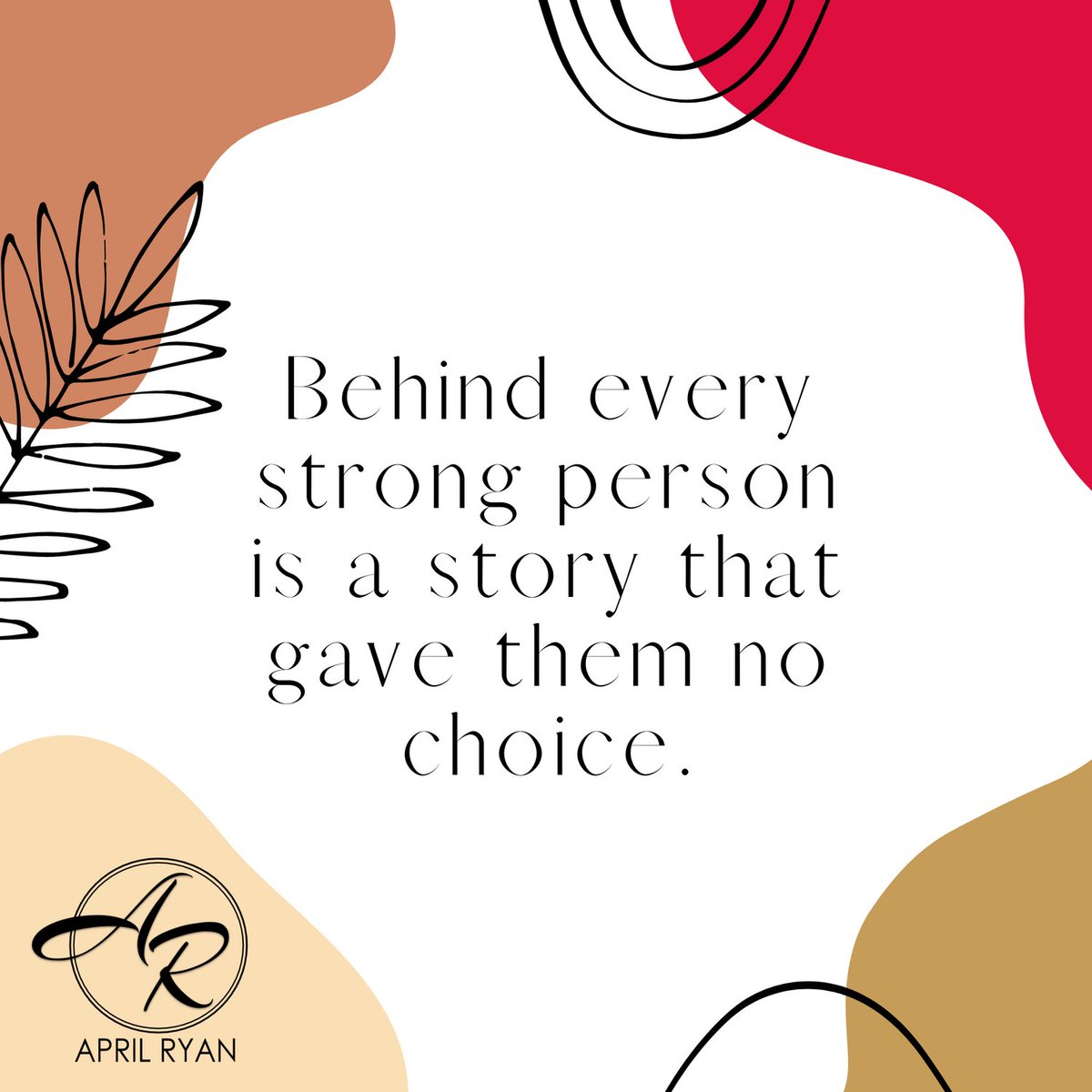 AprilDRyan's tweet photo. Behind every strong person is a story that gave them no choice 💪🏾 https://t.co/siakUgBcWS