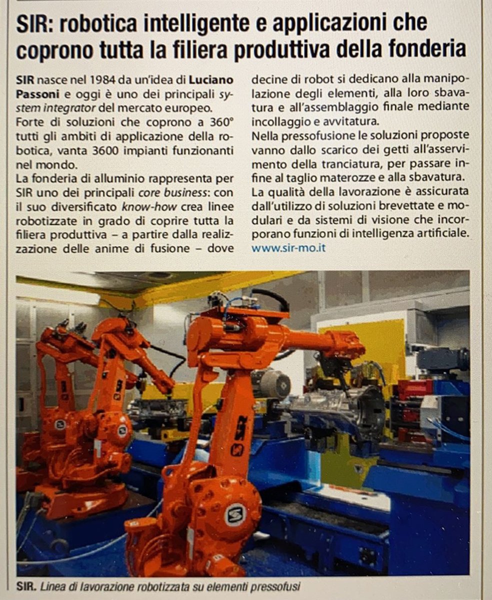 With more than 3600 robotic systems installed worldwide, SIR Robotics can provide intelligent robotics and automation to cover the whole production chain in foundry environment.
Below a recent article published on #Il Sole 24 Ore on May 29.
