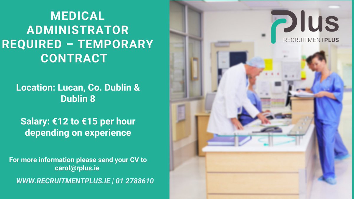 RPlusStillorgan's tweet photo. **Temporary Job Opportunity**

Medical Administrator Required – Temporary contract – Lucan - Co. Dublin &amp; Dublin 8
Salary: €12 to €15 per hour DOE
Location: Lucan, Co. Dublin &amp; Dublin 8

Email ailbhe@rplus.ie or carol@rplus.ie for more information.

https://t.co/IVxcxlXrSz https://t.co/qNHQ4ggDC8
