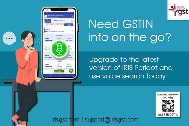 IRISGST's tweet photo. No need to even punch the #GSTIN or the Trade/Legal Name of the Business
Upgrade to the latest version of IRIS Peridot and use VOICE SEARCH !!
Link: https://t.co/T3H8FMuR1L
.
#GSTINSearch #GSTInfo #GST #GSTApp #voicesearch https://t.co/yxGwmpXqhc