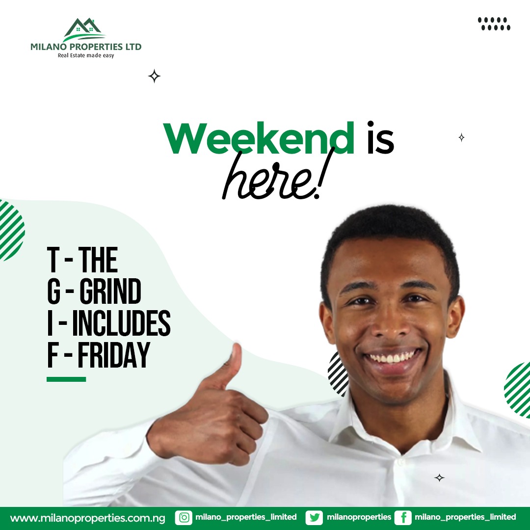 The grind includes friday!! Let's finish this week strong!!

#tgif #realestate #lekki